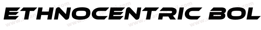 Ethnocentric Bold Italic字体转换